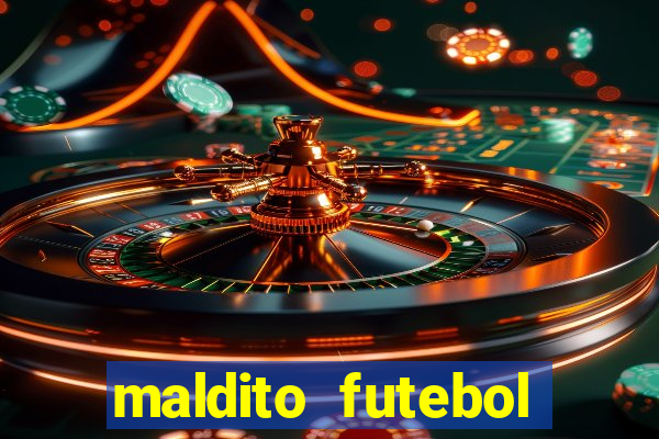 maldito futebol clube dublado download